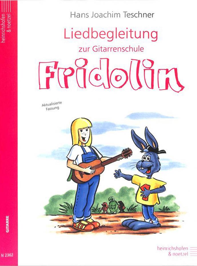 Fridolin: Fridolin - Liedbegleitung zur Gitarrenschule