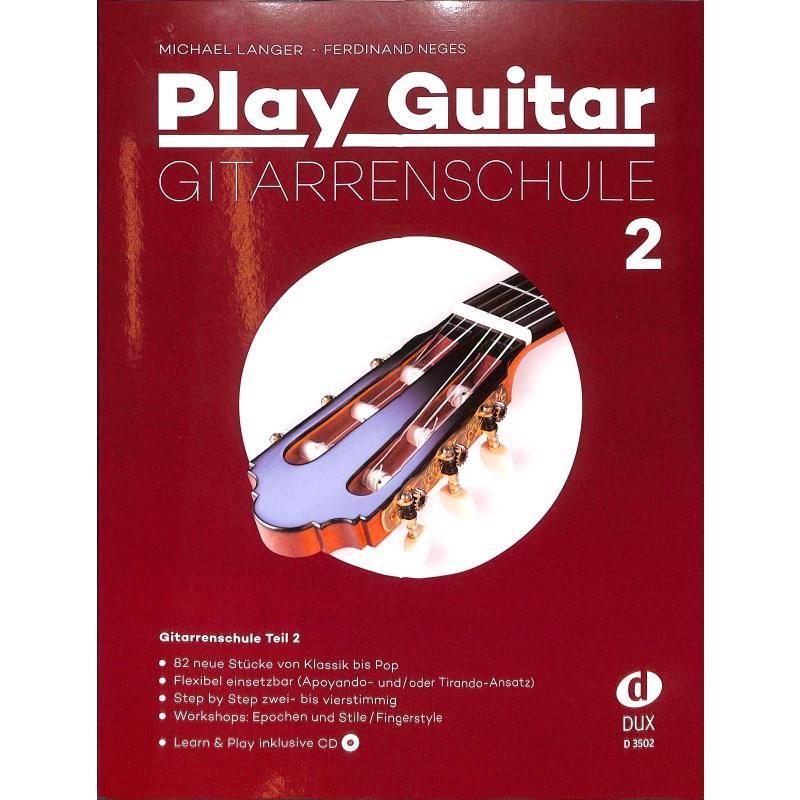Play guitar 2 - die neue Gitarrenschule - Michael Langer